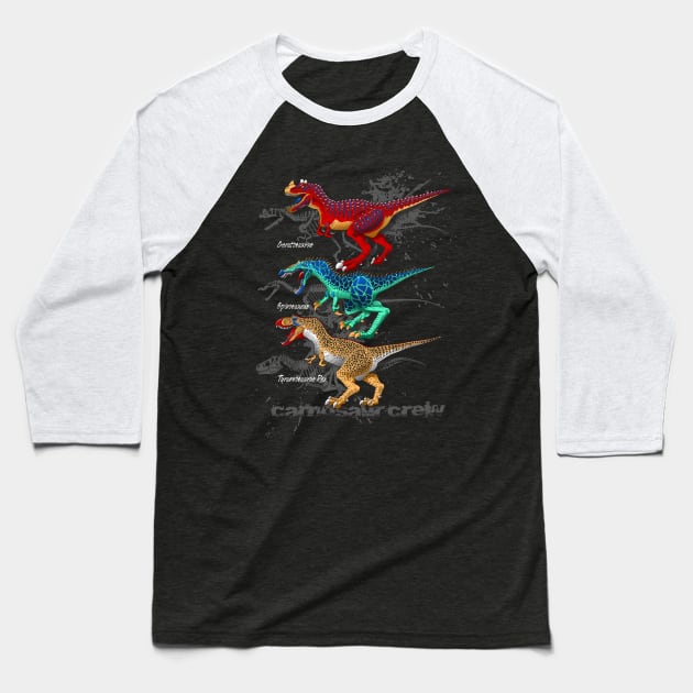 Carnosaur Crew Dinosaurs Baseball T-Shirt by thatscool